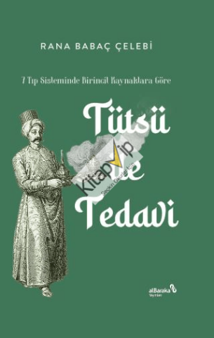 7 Tıp Sisteminde Birincil Kaynaklara Göre: Tütsü ile Tedavi