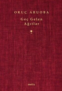 Geç Gelen Ağıtlar