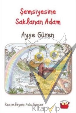 Şemsiyesine Saklanan Adam