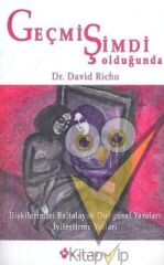 Geçmiş Şimdi Olduğunda