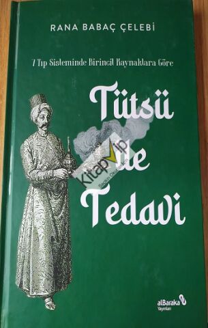 7 Tıp Sisteminde Birincil Kaynaklara Göre Tütsü ile Tedavi (Ciltli)
