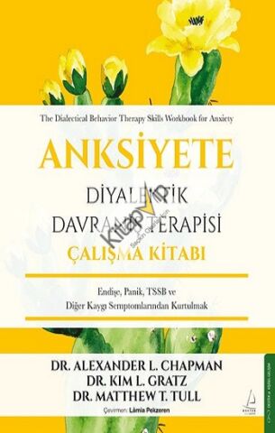 Anksiyete Diyalektik Davranış Terapisi Çalışma Kitabı