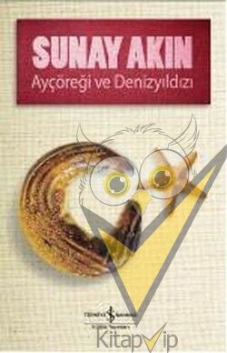 Ayçöreği ve Denizyıldızı