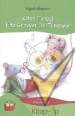 Kitap Faresi Tita Gravyer ile Tanışıyor