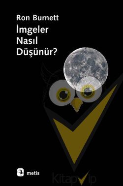 İmgeler Nasıl Düşünür?
