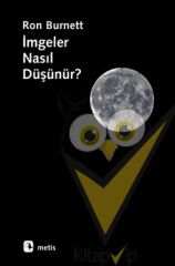 İmgeler Nasıl Düşünür?