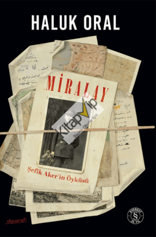 Miralay - Şefik Aker'in Öyküsü (Ciltli)
