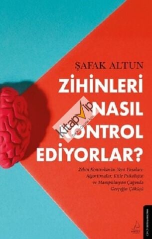 Zihinleri Nasıl Kontrol Ediyorlar?