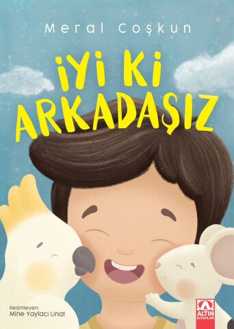 İyi Ki Arkadaşız