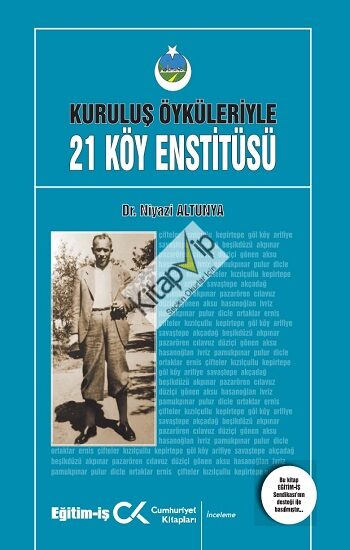 Kurtuluş Öyküleriyle 21 Köy Enstitüsü
