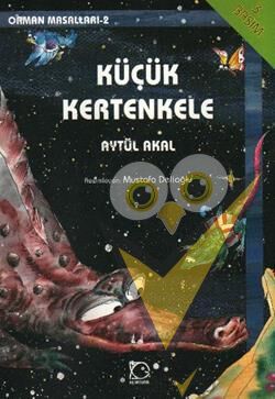 Küçük Kertenkele Orman Masalları-2