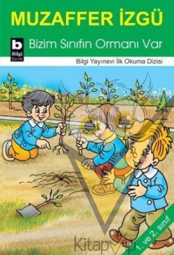 Bizim Sınıfın Ormanı Var