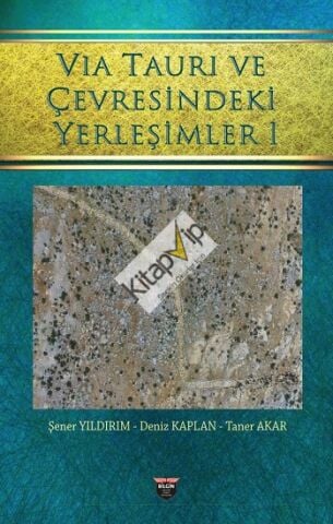 Vıa Taurı ve Çevresindeki Yerleşimleri 1