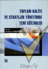 Toplam Kalite ve Stratejik Yönetimde Yeni Eğilimler