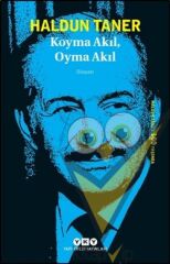 Koyma Akıl, Oyma Akıl