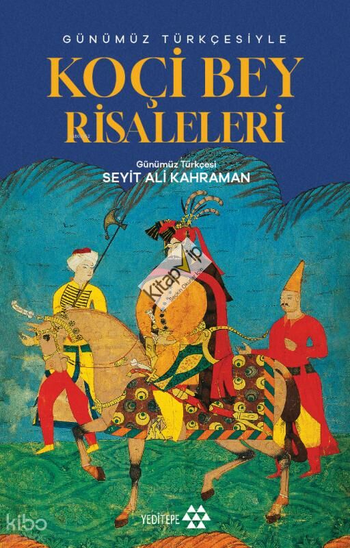 Günümüz Türkçesiyle Koçibey Risaleleri