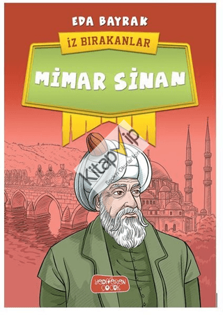 Mimar Sinan - İz Bırakanlar