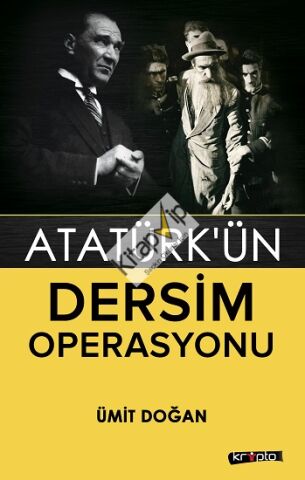 Atatürk’ün Dersim Operasyonu