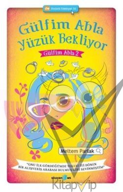 Gülfim Abla Yüzük Bekliyor