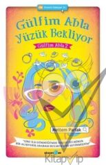 Gülfim Abla Yüzük Bekliyor