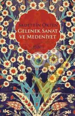 Gelenek, Sanat ve Medeniyet