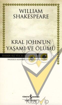 Kral John’un Yaşamı ve Ölümü