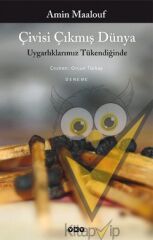 Çivisi Çıkmış Dünya