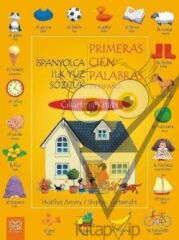 İspanyolca İlk Yüz Sözcük / Primeras Cien Palabras En Espanol (Çıkartma Kitabı)