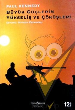 Büyük Güçlerin Yükseliş ve Çöküşleri