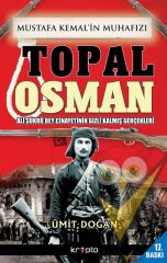Mustafa Kemal'in Muhafızı Topal Osman