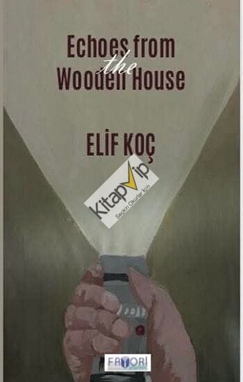 Echoes from the Wooden House