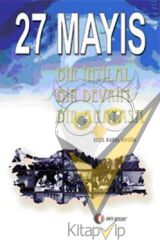 27 Mayıs Bir İhtilal Bir Devrim Bir Anayasa