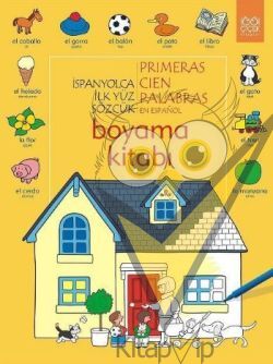 İspanyolca İlk Yüz Sözcük /Primeras Cien Palabras Boyama Kitabı
