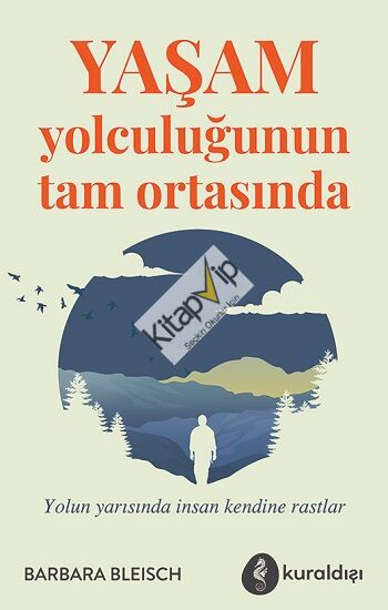 Yaşam Yolculuğunun Tam Ortasında
