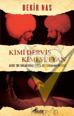 Kimi Derviş Kimi Sultan
