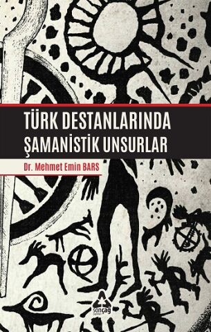 Türk Destanlarında Şamanislik