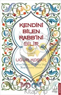 Kendini Bilen Rabb’ini Bilir