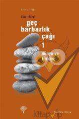 Geç Barbarlık Çağı 1