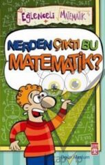 Nerden Çıktı Bu Matematik?