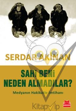 Sahi Beni Neden Almadılar?
