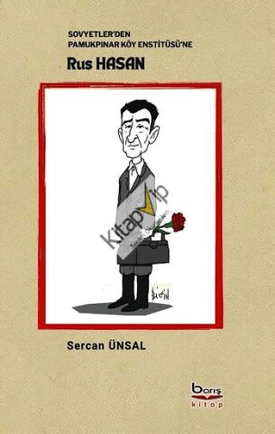 Sovyetler'den Pamukpınar Köy Enstitüsü'ne Rus Hasan