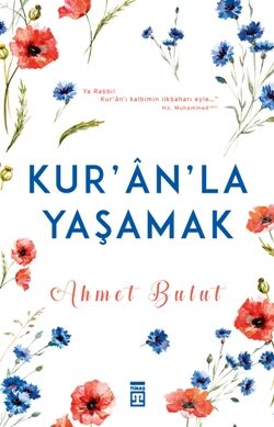 Kur'an'la Yaşamak