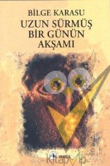 Uzun Sürmüş Bir Günün Akşamı