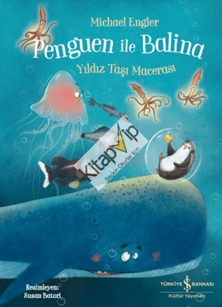 Penguen ile Balina - Yıldız Taşı Macerası