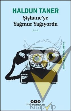 Şişhane’ye Yağmur Yağıyordu