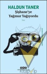 Şişhane’ye Yağmur Yağıyordu