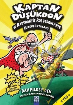 Kaptan Düşükdon 10 - Radyoaktif Robotdonların İğrenç İntikamı