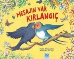 Mesajın Var Kırlangıç