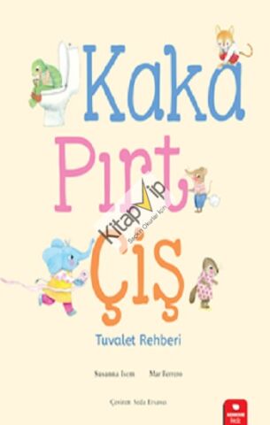 Kaka,Pırt,Çiş - Tuvalet Eğitimi