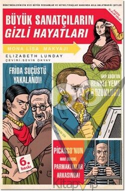 Büyük Sanatçıların Gizli Hayatları